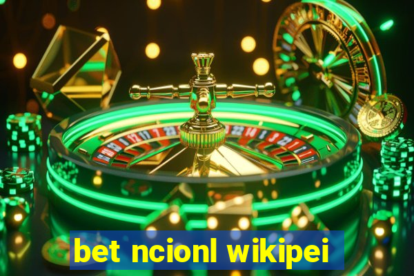 bet ncionl wikipei